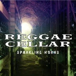 Reggae Cellar Sparkling Horns