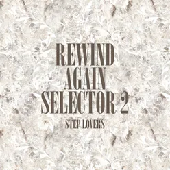 Rewind Again Selecta 2 Step Lovers
