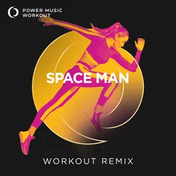 Space Man Workout Remix 160 BPM