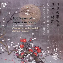 100 Years of Japanese Song: Japanese Journey 3