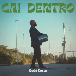 Cai Dentro