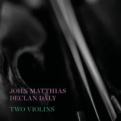 Scarborough Fair (Arr. for Two Violins by John Matthias & Declan Daly)