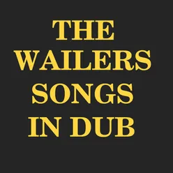 The Wailers Songs in Dub