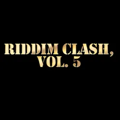 Riddim Clash, Vol. 5