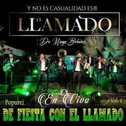 Popurrí De Fiesta Con el Llamado Vol. 1 En Vivo