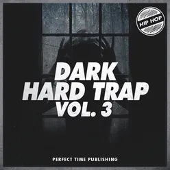 Dark Hard Trap Vol. 3