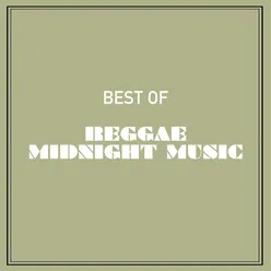 Best of Reggae Midnight Music