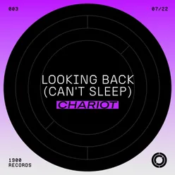 Looking Back (Can't Sleep) Radio Edit