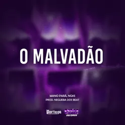 O MALVADÃO