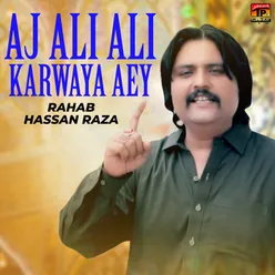 Aj Ali Ali Karwaya Aey