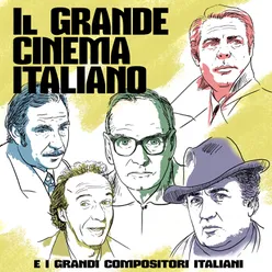 Il Grande Cinema Italiano e I Grande Compositore Italiani