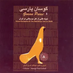 Gosan Parsi, Vol. 8 (Some Examples of the Melodious Tale in Iran)