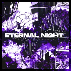 ETERNAL NIGHT (Slowed + Reverb)