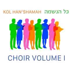 Kol Han'shamah: Choir, Vol. I