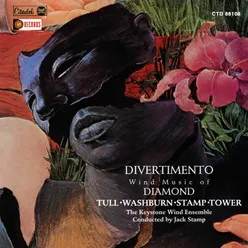 Divertimento (Wind Music Of Diamond, Tull Washburn, Stamp, Tower)