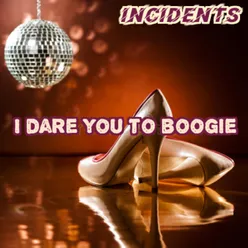 I Dare You to Boogie