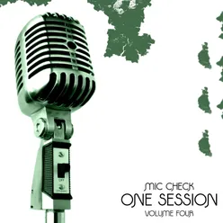 Mic Check One - Session #4