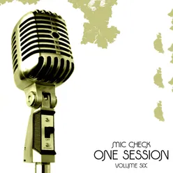 Mic Check One - Session #6