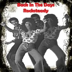 Back in the Days Rocksteady