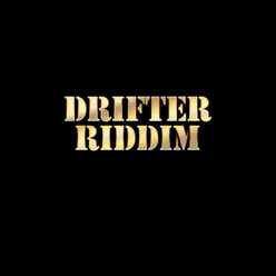 Drifter Riddim