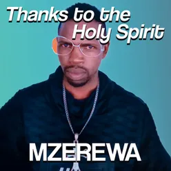 Thanks to the Holy Spirit