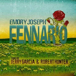 Fennario - Songs by Jerry Garcia & Robert Hunter