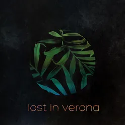 Lost in Verona