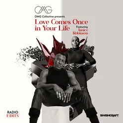 Love Comes Once in Your Life (Radio Edits)
