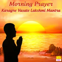 Morning Prayer Karagre Vasate Lakshmi Mantra
