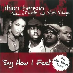 Say How I Feel (feat. Dwele and Slum Village) [The Trailblazers Asian Mix]