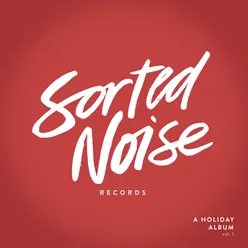 Sorted Noise Records: A Holiday Album, Vol. 1