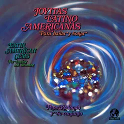 Latin American Gems For Dancing And Dreaming (2022 Remaster)