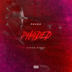 Ph4ded (AIRON Remix)