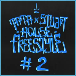 House Freestyle #2