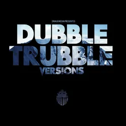 Dubble Trubble (Dubmannen vs. Dave Nice)