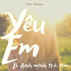 Yêu Em Là Định Mệnh Trái Tim