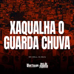 Xaqualha o Guarda Chuva