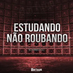 Estudando Não Roubando