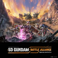 "SD GUNDAM BATTLE ALLIANCE" Theme Songs