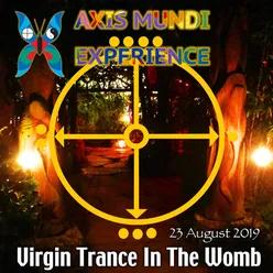 Virgin Trance in the Womb (Live at the Magic Garden, Dk 23/8/19)