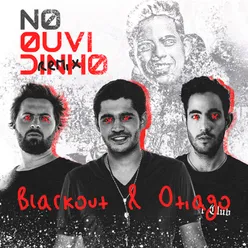 No Ouvidinho (Blackout & Otiago Remix)