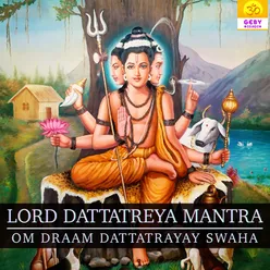 Lord Dattatreya Mantra - Om Draam Dattatrayay Swaha