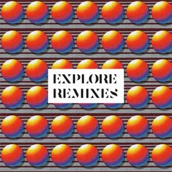 Explore (Remixes)