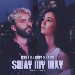 Sway My Way (Karim Naas Remix)