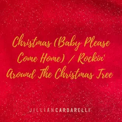 Christmas (Baby Please Come Home) / Rockin' Around the Christmas Tree