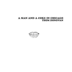 A Man and a Coke in Chicago