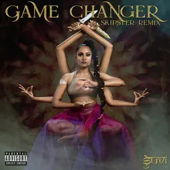 Game Changer (SKIPSTER Remix)