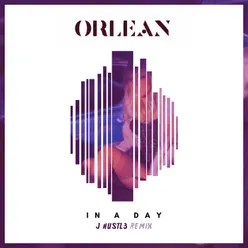 In a Day (J Hustl3 Remix)