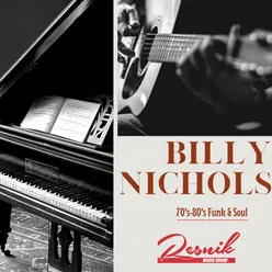 Billy Nichols 70's-80's Funk & Soul