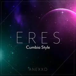 Eres (Cumbia Style)